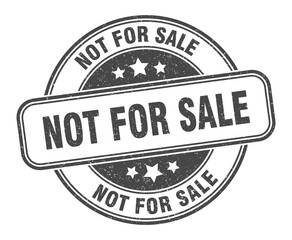 not for sale stamp. not for sale label. round grunge sign