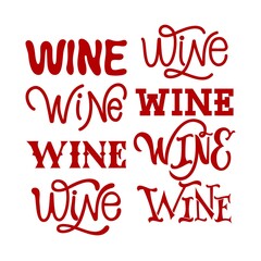 Set of word wine in different style. Hand calligraphy lettering. Script. Logo, tag, label.