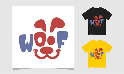 Woof dog t-shirt design, Dog friendly poster