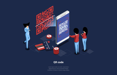 Isometric Vector Illustration Of QR Code In Cartoon 3D Style With Writings. Group Of Tiny People Using Huge Smartphone Scanner To Verificate. Credit Cards And Dollar Coins Lying Around Characters