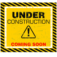 Coming Soon, under construction sign