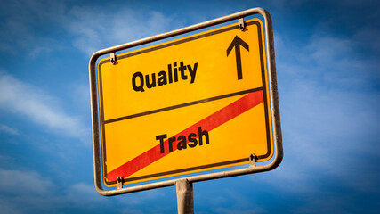 Street Sign to Quality versus Trash