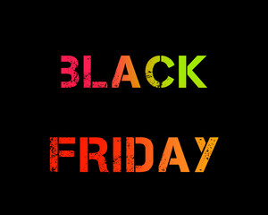 Black Friday inspiration. Black background. Vector colorful letters "Black Friday".