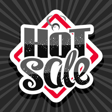 Vector logo for Hot Sale, white decorative ad signboard for black friday or cyber monday sale with unique hand written lettering for words hot sale on gray abstract background.
