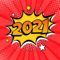 2021 New Year comic book style postcard or greeting card element. Illustration in pop art retro comic style.