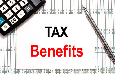 paper note with TAX BENEFITS Message. Concept Image
