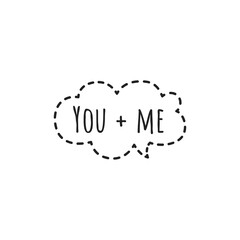 ''You and me'' Love Quote Lettering Illustration