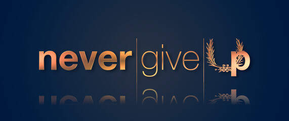 Never give up con sfondo colorato