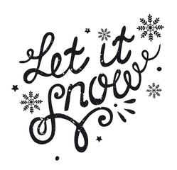 Let it snow. Christmas lettering with snowflakes. Hand written calligraphy on white background. Black and white