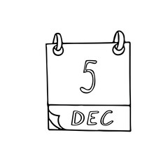 calendar hand drawn in doodle style. December 5. International Volunteer Day, World Soil, Ninja, date. icon, sticker element for design, planning, business holiday