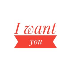 ''I want you'' Lettering Illustration