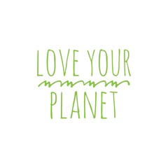 ''Love your planet'' Lettering Illustration