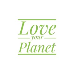 ''Love your planet'' Lettering Illustration