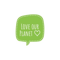 ''Love our Planet'' Lettering Illustration