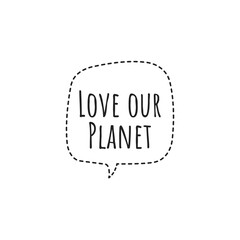 ''Love our Planet'' Lettering Illustration