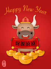 2021 Chinese new year of cute cartoon ox holding scroll reel spring couplet and golden ingot. Chinese Translation : New year and  Profits pouring in from all sides.