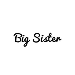 ''Big Sister'' Word Illustration