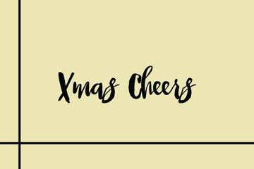 Xmas Cheers Cursive Calligraphy Black Color Text On Light Yellow Background