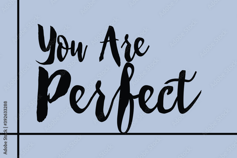 Fototapete you are perfec cursive calligraphy black color text on golden grey background