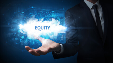 Hand of Businessman holding EQUITY inscription, successful business concept