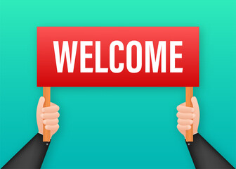 Cartoon poster on welcome text with hand holding placard for banner design. Banner, Billboard design. Vector stock illustration.