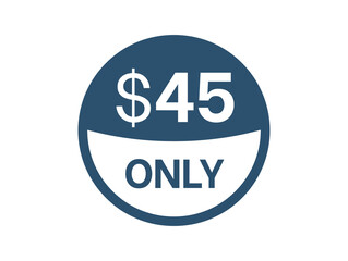 $45 Dollar price icon. 45 USD Price Tag
