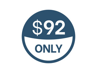 $92 Dollar price icon. 92 USD Price Tag