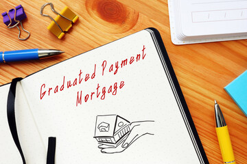 Business concept about Graduated Payment Mortgage with inscription on the sheet.