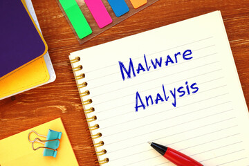 Business concept about Malware Analysis with sign on the page.