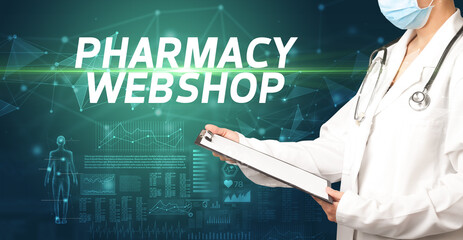 doctor writes notes on the clipboard with PHARMACY WEBSHOP inscription, medical diagnosis concept