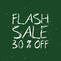 Chalk written "Flash sale 30% off". Green chalkboard illustration.