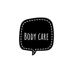 Illustration about love your body, body care, self care, self love. Lettering, Quote Sign for Beauty Products Packaging/Print Design.