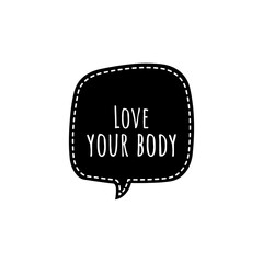 Illustration about love your body, body care, self care, self love. Lettering, Quote Sign for Beauty Products Packaging/Print Design.