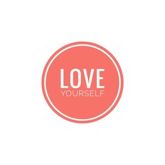 ''Love yourself'' Motivational Self Love/Care Quote Lettering Illustration