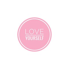 ''Love yourself'' Motivational Self Love/Care Quote Lettering Illustration
