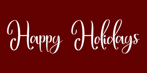 Calligraphic text Happy Holidays on red background.