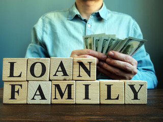 Family loan sing from cubes and man with cash.