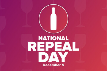 National Repeal Day. December 5. Holiday concept. Template for background, banner, card, poster with text inscription. Vector EPS10 illustration.