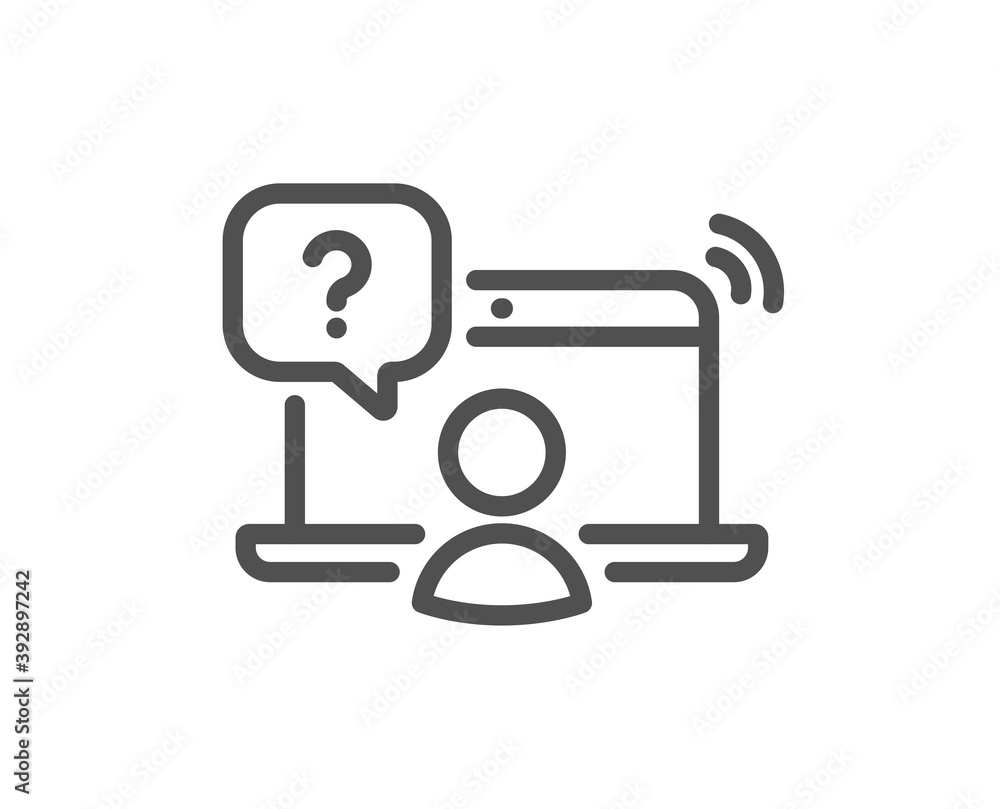Poster online question line icon. ask help sign. outsource support symbol. quality design element. linear s