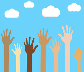 Multicultural hands raised up with blue sky background and clouds. Vector image, printable and scalable.