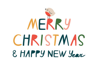 Hand-drawn vector illustration of bullfinch and lettering "Merry Christmas and happy new years". In traditional christmas color red, green, blue and yellow. For greeting card and another print design.
