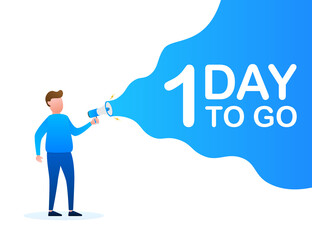 Male hand holding megaphone with 1 day to go speech bubble. Loudspeaker. Banner for business, marketing and advertising. Vector stock illustration.