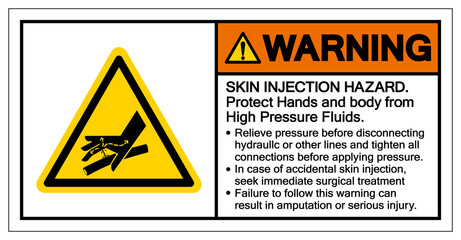 Warning Skin Injection Hazard Protrct Hands and body from High Pressure Fluids Symbol Sign, Vector Illustration, Isolate On White Background Label .EPS10
