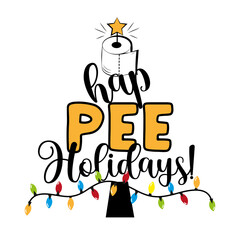 Hap pee Holidays!- Funny greeting card for Christmas in covid-19 pandemic self isolated period. 