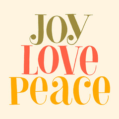 Joy Love Peace hand-drawn lettering quote for Christmas time. Text for social media, print, t-shirt, card, poster, promotional gift, landing page, web design elements. Vector illustration