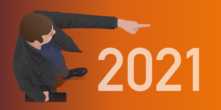 Leadership concept greeting card with a man seen from above leading the way with outstretched arms and pointing to the 2021 goal.