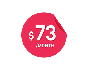 $73 Dollar Month. 73 USD Monthly sticker