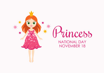 National Princess Day vector. Cute little girl in a princess dress vector. Princess in a pink dress vector. Princess Day Poster, November 18. Important day