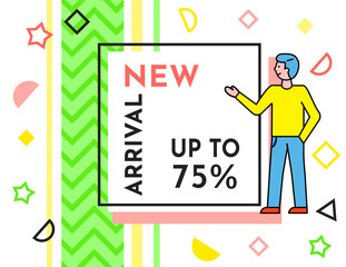 Sale banner with a man standing near advertising poster with lettering arrival new up to 75 . Smiling guy shows his hand to the broadsheet, discount shopping time, new season sale. Discount poster
