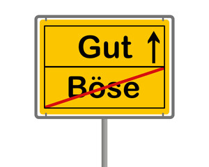Gelbes Ortsschild gut und böse